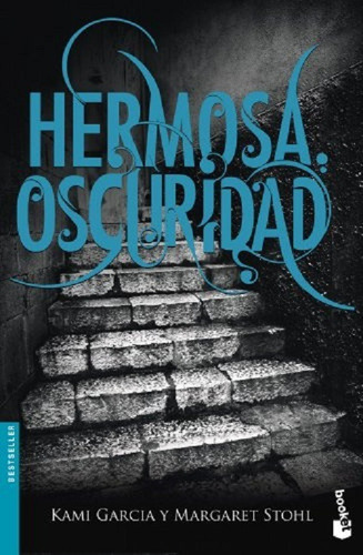 Hermosa Oscuridad - Dieciseis Lunas 2-garcia, Kami-booket