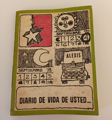 Libro Diario De Vida De Ud., Sep. '70 A Sep. '73 Política