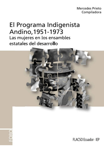 Libro: El Programa Indigenista Andino, 1951-1973: Las Mujere