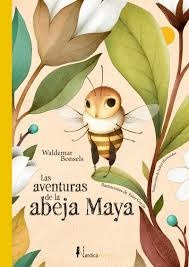 Aventuras De La Abeja Maya, Las - Waldemar Bonsels