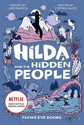 Hilda Y La Gente Escondida Tv Tiein Edicion 1