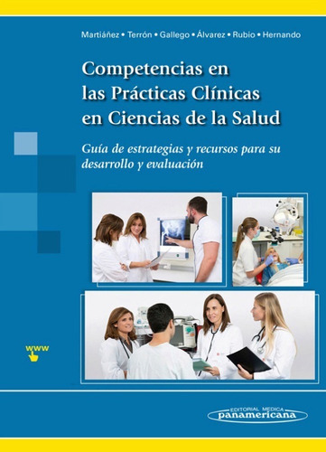 Competencias En Las Prácticas Clínicas En Ciencias De La Salud, De Noa Lola Martiáñez Ramírez. Editorial Medica Panamericana, Tapa Blanda En Español, 2016