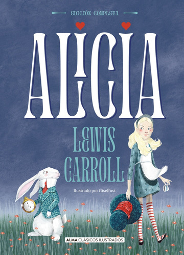 Alicia Clásicos Ilustrados - Lewis Carroll