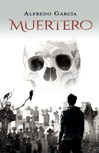 Libro : Muertero - Garcia, Alfredo 