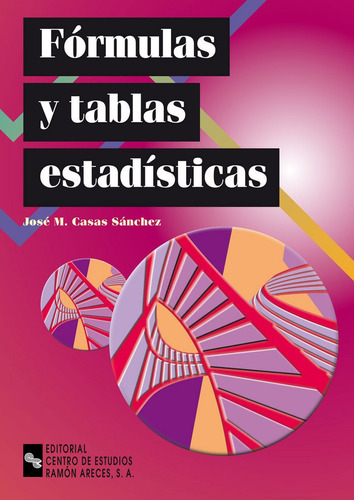 Fãâ³rmulas Y Tablas Estadãâsticas, De Casas Sánchez, José Miguel. Editorial Universitaria Ramón Areces, Tapa Blanda En Español