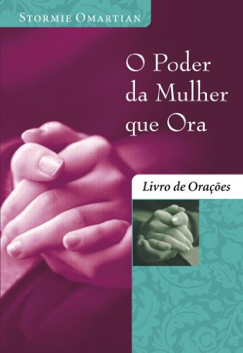 Libro O Poder Da Mulher Que Ora Livro De Orações Livro De Or