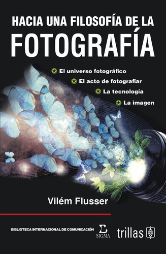 Hacia Una Filosofia De La Fotografia, De Flusser, Vilém. Editorial Trillas, Tapa Blanda En Español