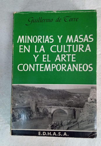 Minorias Y Masas En La Cultura Y El Arte Contemporaneos 