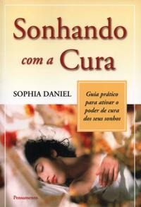 Libro Sonhando Com A Cura De Daniel Sphia Pensamento