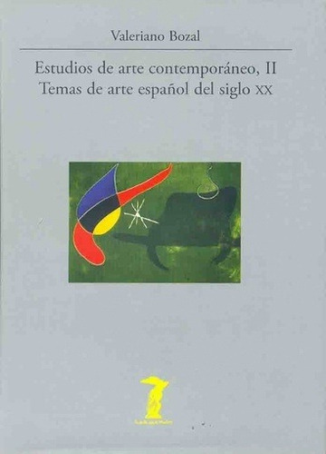 Estudios De Arte Contemporaneo Ii, De Valeriano Bozal. Editorial Balsa De La Medusa En Español