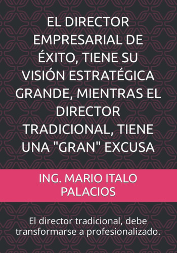 Libro: El Director Empresarial De Éxito, Tiene Su Visión Est