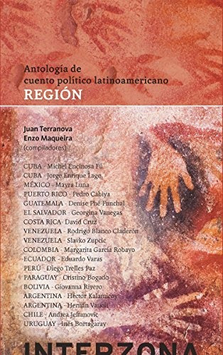 Región. Antología Del Cuento Político Latinoamericano - Terr