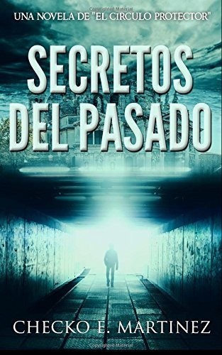 Libro : Secretos Del Pasado (una Novela De Suspense Y...