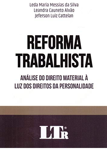 Libro Reforma Trabalhista De Leda Maria Messias Da Silva Ltr