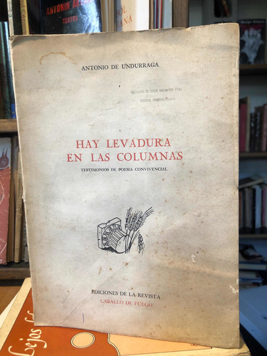 Hay Levadura En Las Columnas Antonio Undurraga 1960