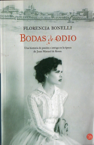 Florencia Bonelli - Bodas De Odio