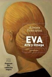 Libro Eva Alfa Y Omega De Venturini Aurora