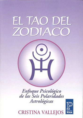 El Tao Del Zodiaco - Libro Nuevo - Kier