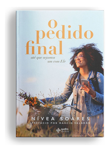 O pedido final, de Soares, Nívea. Editora Quatro Ventos Ltda, capa mole em português, 2019