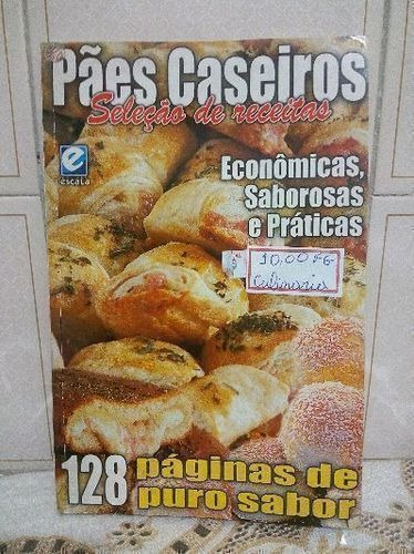 Pães Caseiros 02 - Seleções De Receitas Econômicas, Sabor...