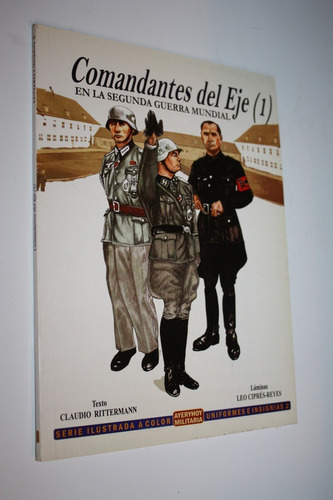 Comandantes Del Eje En La Segunda Guerra Mundial 1 Uniformes