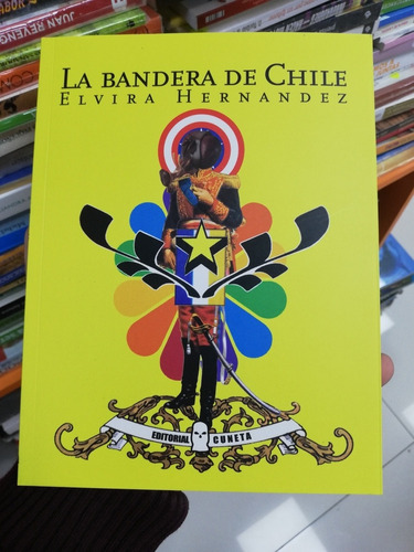 Libro La Bandera De Chile - Elvira Hernández 