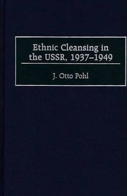 Libro Ethnic Cleansing In The Ussr, 1937-1949 - J. Otto P...