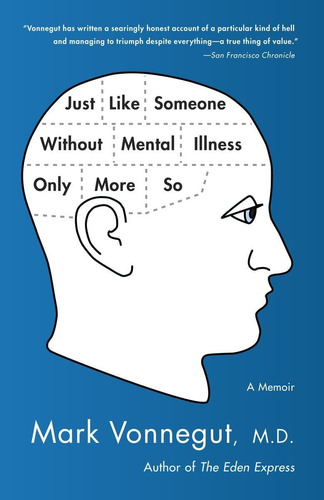 Libro: Just Like Someone Without Mental Illness Only More A