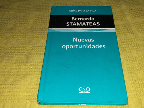 Nuevas Oportunidades - Bernardo Stamateas - V&r