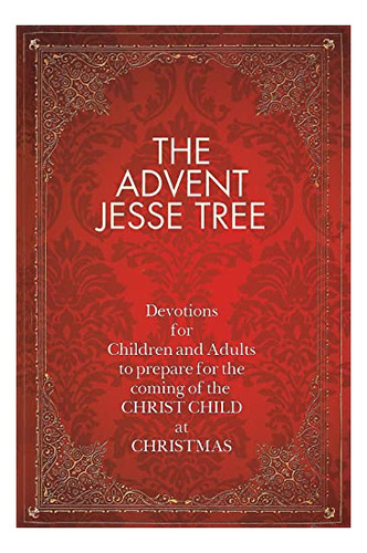 Book : The Advent Jesse Tree Devotions For Children And...