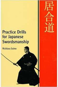 Livro Practice Drills For Japanese Swordsmanship - Iaido - Nicklaus Suino [1995]