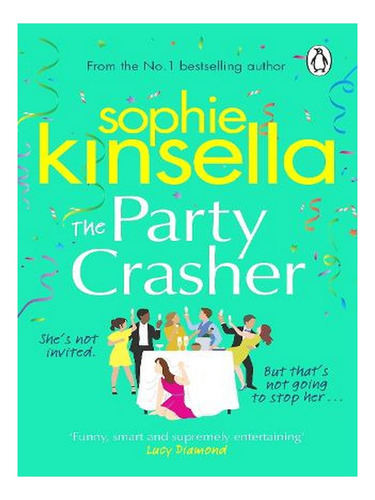 The Party Crasher (paperback) - Sophie Kinsella. Ew01