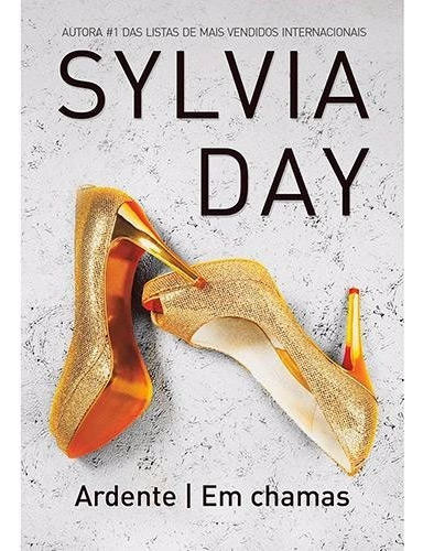 Livro Ardente - Em Chamas - Sylvia Day - Lacrado - Frete 8,0