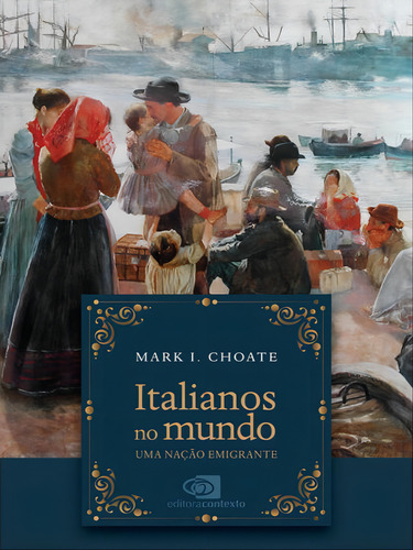 Italianos No Mundo, De Choate, Mark I.. Editora Contexto Universitario, Capa Mole