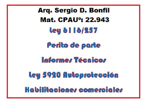 Imagen 1 de 1 de Perito Arquitecto-ley 6116(ex 257)-habilitaciones-medianería