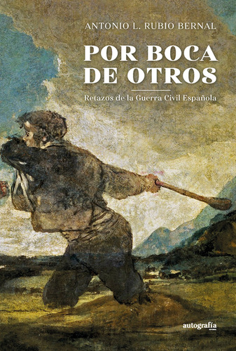 Libro Por Boca De Otros - Rubio Bernal, Antonio L.