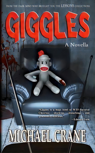 Giggles (a Novella), De Michael Crane. Editorial Createspace Independent Publishing Platform, Tapa Blanda En Inglés