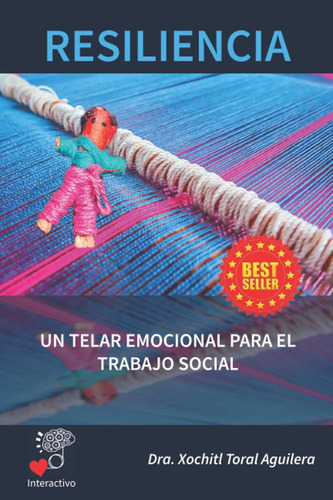 Libro: Resiliencia: Un Telar Emocional Para El Trabajo Socia