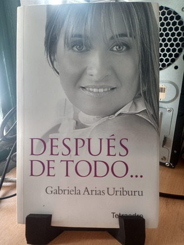 Despues E Todo Gabriela Arias Uriburu