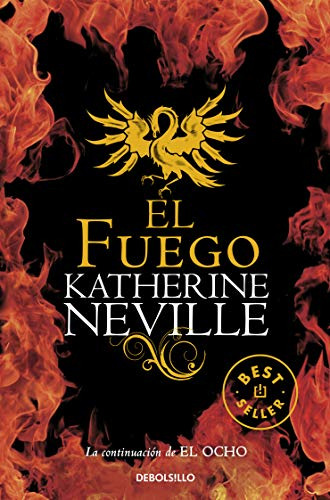 Libro El Fuego De Katherine Neville Debolsillo