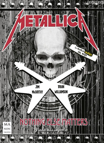 Libro Metallica Nothing Else Matters, Novela Grafica Español