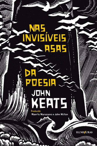 Nas invisíveis asas da poesia, de Keats, John. Editorial Editora Iluminuras Ltda., capa mole em português, 2021