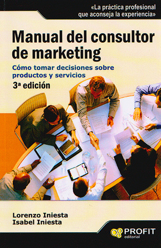 Manual Del Consultor De Marketing Cómo Tomar De Decisiones S
