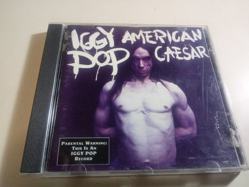 Iggy Pop - American Caesar - Made In Canada