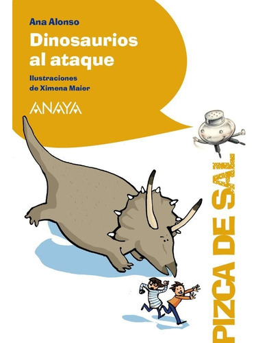 Dinosaurios Al Ataque, De Alonso, Ana. Editorial Anaya Infantil Y Juvenil, Tapa Blanda En Español