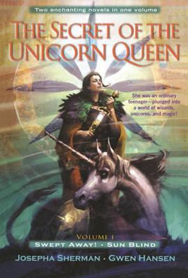 Libro The Secret Of The Unicorn Queen, Vol. 1 : Swept Awa...