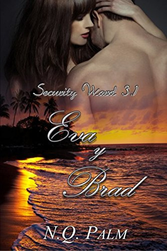 Eva Y Brad -saga Security Ward Nº 3 1-