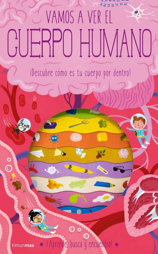 Vamos A Ver El Cuerpo Humano, De Knapman, Timothy. Editorial Timun Mas Infantil, Tapa Dura En Español