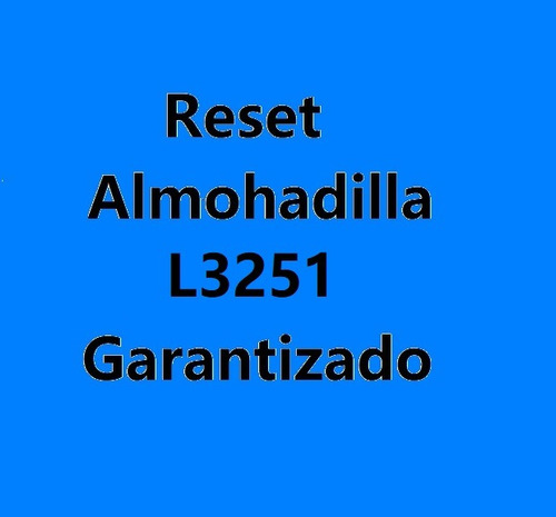 Reset Almohadilla L3251 Garantizado