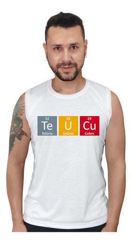 Camiseta Regata Masculina Frases Moda Humor Teu Cu Química